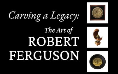 History Distilled – Marks of the Maker: The Art of Robert Ferguson